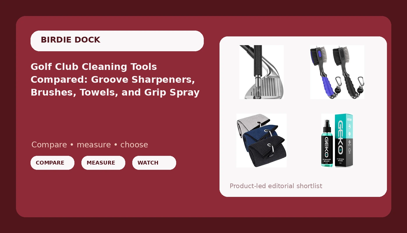 Golf Club Cleaning Tools Compared: Groove Sharpeners, Brushes, Towels, and Grip Spray